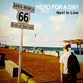 HERO FOR A DAY / Next In Line