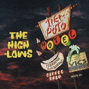 ����ŵ����9/30ȯ���THE HIGH-LOWS / HOTEL TIKI-POTO��RECORD��