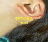 TETORA / me me