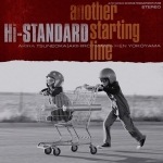 Hi-STANDARD / another starting line