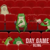 Day Game / Blink