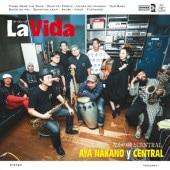 �ʤ��ΰ���CENTRAL / La Vida