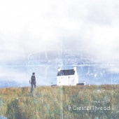 Crest of Thread / Unpacking EP