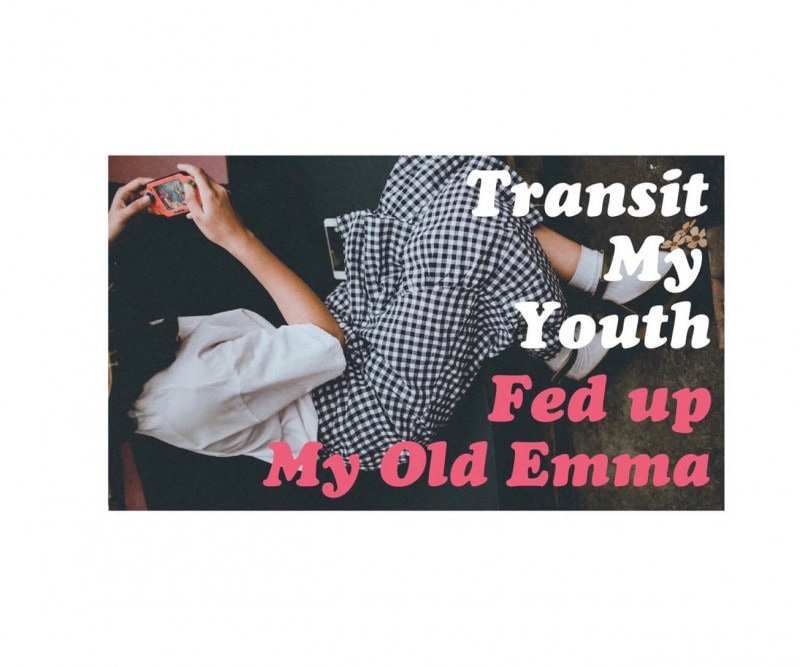 Transit My Youth / Fed up - My Old Emma