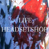 HEADSETSHOP / LIFE