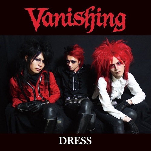 Vanishing / DRESS ��JAPAN��