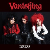 Vanishing / DRESS JAPAN