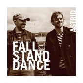 Astrid / Fall Stand Dance