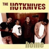 THE HOTKNIVES / HOME