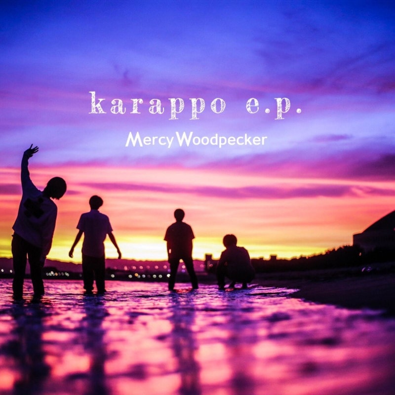 Mercy Woodpecker / karappo e.p.