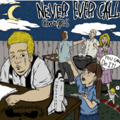 Never Ever Call / Changes