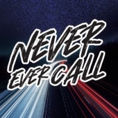 Never Ever Call / WE JUST HAVE TO KEEP ON GOING WITH HOPE TO THE FUTUR