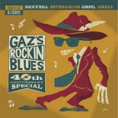V.A. (GAZ MAYALL) / GAZ'S ROCKIN BLUES - 40TH ANNIVERSARY SPECIAL��VA)