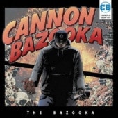 ����ŵ����� CANNON BAZOOKA / THE BAZOOKA