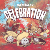 NAMBA69 / CELEBRATION