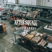 ����ŵ����� AFTER SQUALL / HOPEMARKET