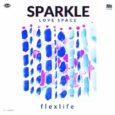 flexlife / SPARKLE - LOVE SPACE | RECORD,J-POP/ROCK,新品 | ZOONET 