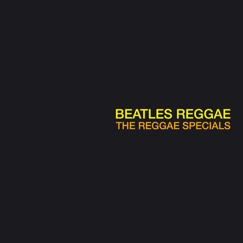 REGGAE SPECIALS / BEATLES REGGAE
