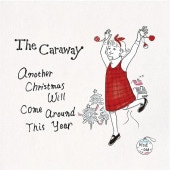 The Caraway / Another Christmas Will Come Around This Year �ڥ쥳���ɤ�����
