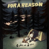 FOR A REASON / Lights and Signs