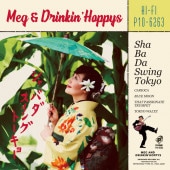 Meg & Drinkin' Hoppys / ����Х� Swing Tokyo �ʥᥰ�ȥɥ�󥭥󡦥ۥåԡ�����