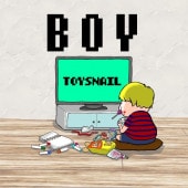 TOYSNAIL / BOY