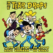 THE TEAR DROPSʥƥɥåץ/ Last GambleGo Billy