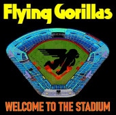 FLYING GORILLAS / WELCOME TO THE STUDIUM
