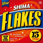 SHIMA / FLAKES �ڽ���ס�