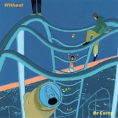 without / Be Corny