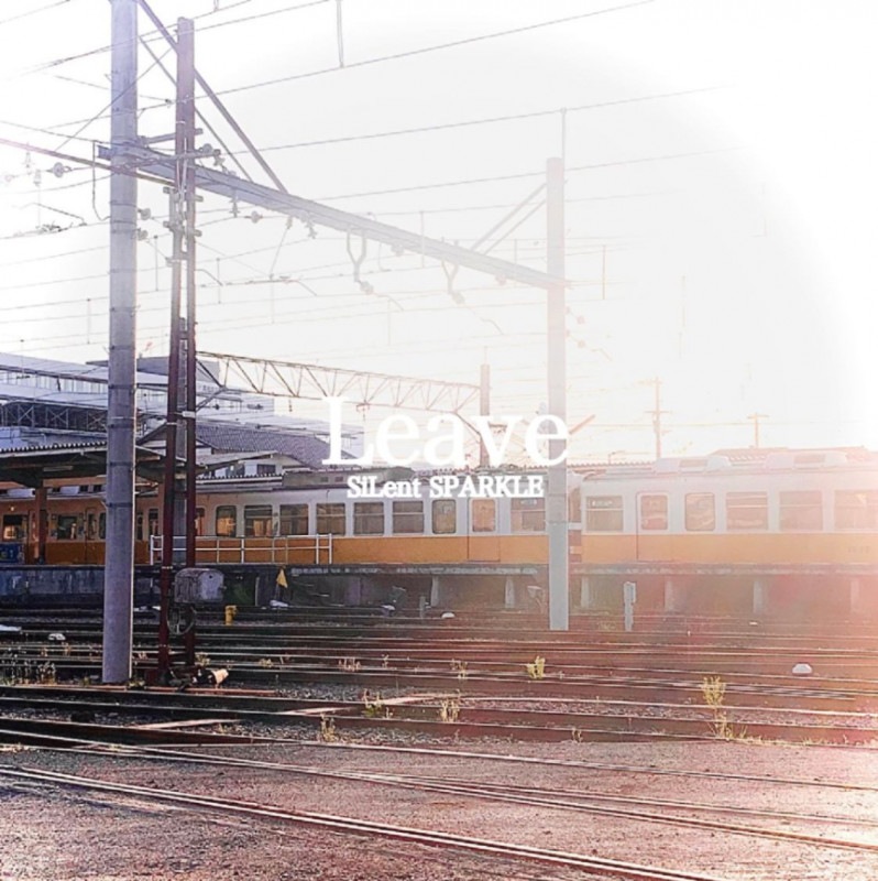 SiLent SPARKLE / Leave