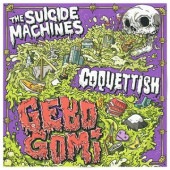 THE SUICIDE MACHINES - COQUETTISH / GEBO GOMI