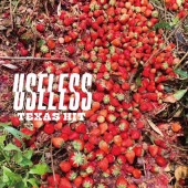 TEXAS HIT / USELESS