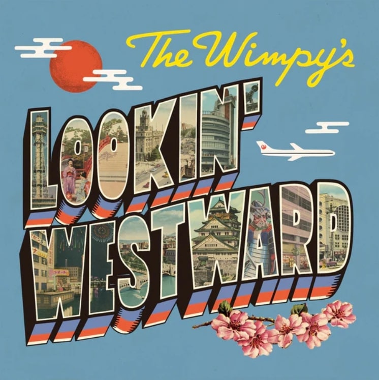THE WIMPY��S / LOOKIN�� WESTWARD����JAPAN��