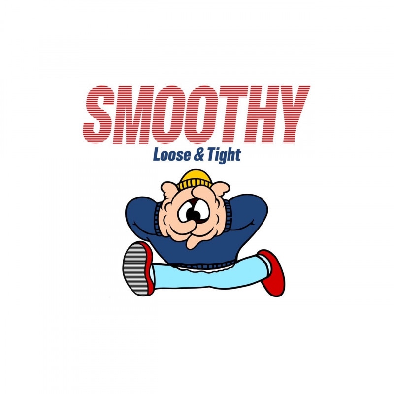 ŵSmoothy / Loose & Tight