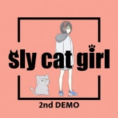sly cat girl / 2nd demo