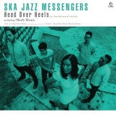 Ska Jazz Messengers / Head Over Heels feat. Daniel Broman & Colin Giles