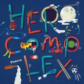 HERO COMPLEX / Pleasure