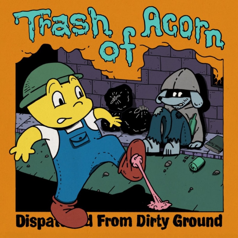 Trash Of Acorn / Dispatched From Dirty Ground ��RECORD��