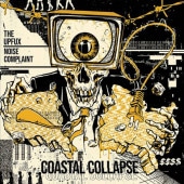 THE UPFUX - NOISE COMPLAINT / Coastal Collapse
