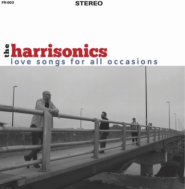 HARRISONICS / LOVE SONGS FOR ALL OCCASIONS