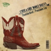 CHIE & THE WOLF BAITS / Thunderbird - Precious Lie
