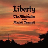 MINIMALIZE / LIBERTY