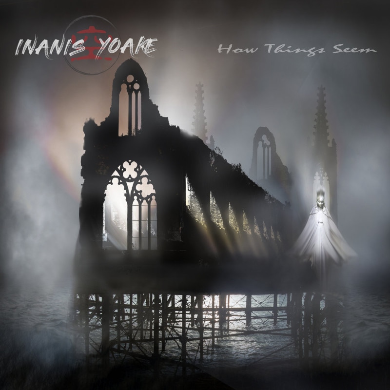 INANIS YOAKE / How Things Seem