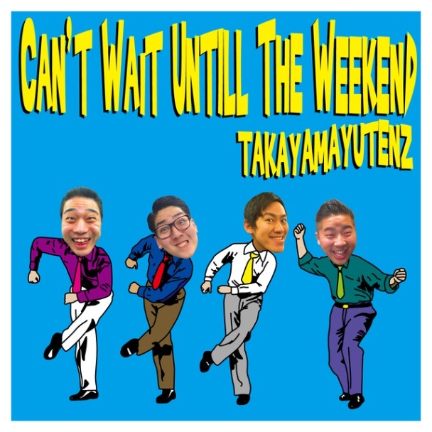 タカヤマユーテンズ (Smoothy) / CAN'T WAIT UNTIL THE WEEKEND | CD,日本,メロコア / スカパンク ...
