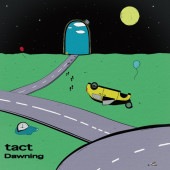 tact / dawning