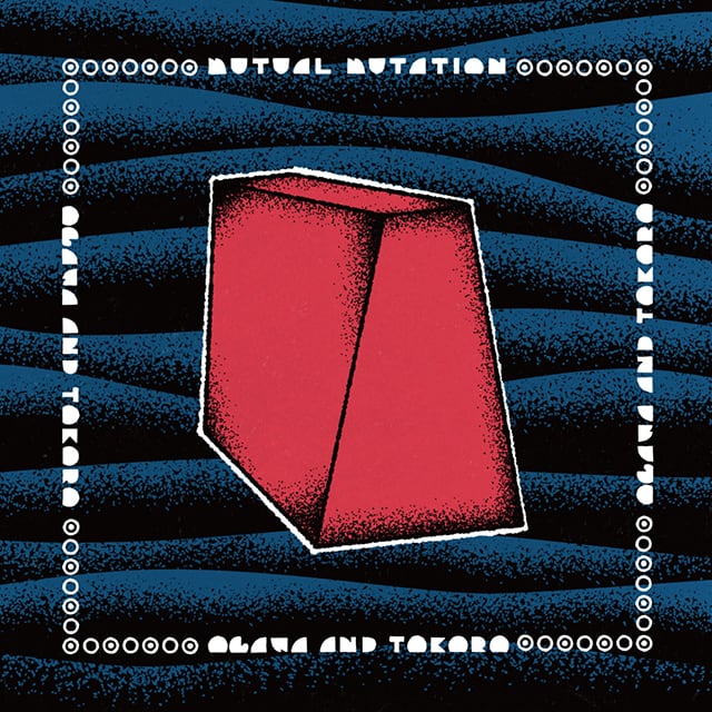 ����ŵ�����Ogawa & Tokoro / Mutual Mutation