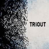 TRiOUT / 2nd demo