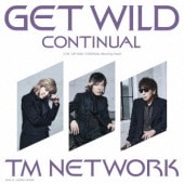TM NETWORK / Get Wild Continual ��RECORD��