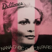 DELTONES / NANA CHOC CHOC IN PARIS ��RECORD��